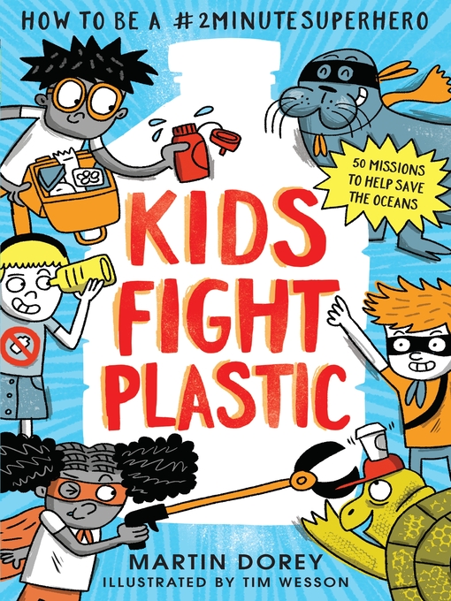 Title details for Kids Fight Plastic by Martin Dorey - Available